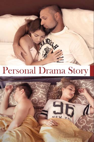 Personal Drama Story Personal Drama Story