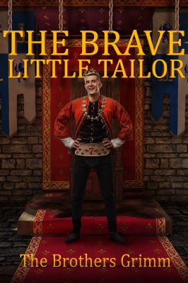 The Brave Little Tailor (cover) The Brave Little Tailor by the Brothers Grimm